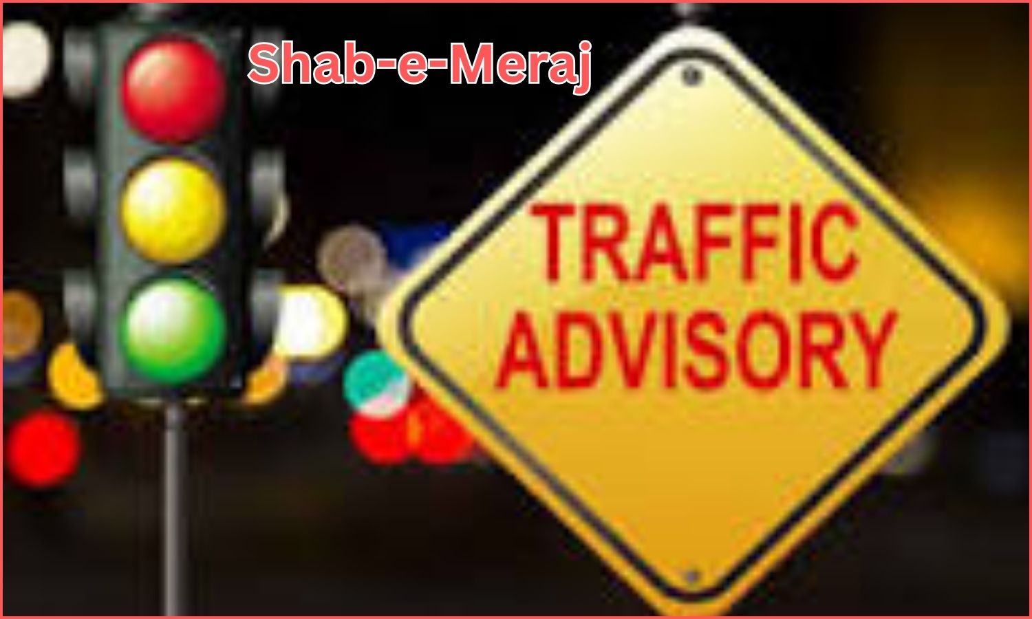Traffic Advisory
